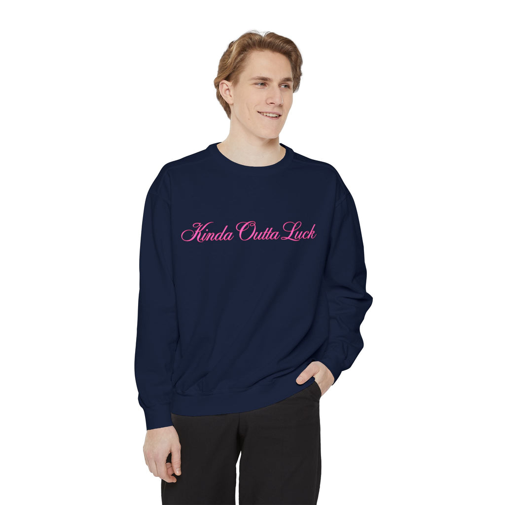 Kinda Outta Luck Sweatshirt — Feminine Script Crewneck