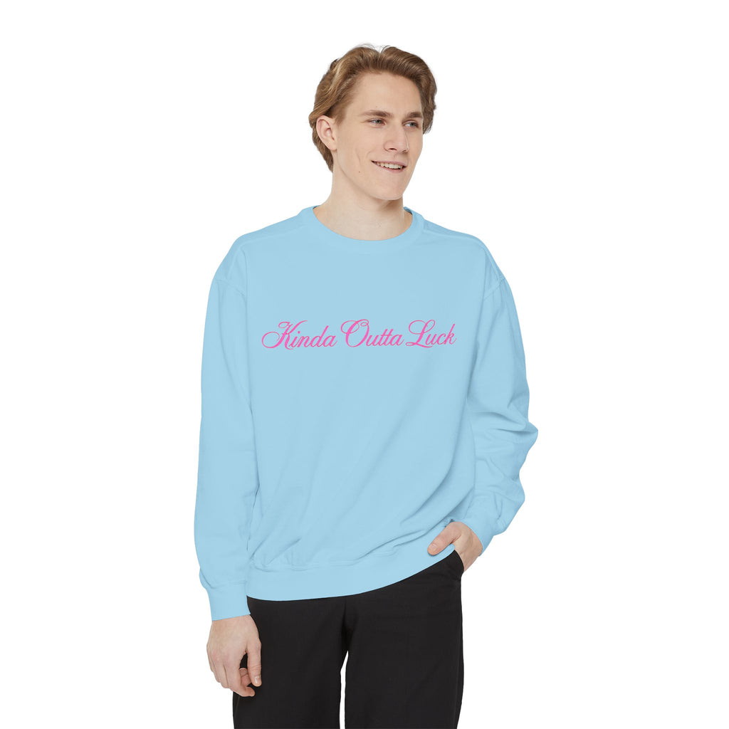 Kinda Outta Luck Sweatshirt — Feminine Script Crewneck